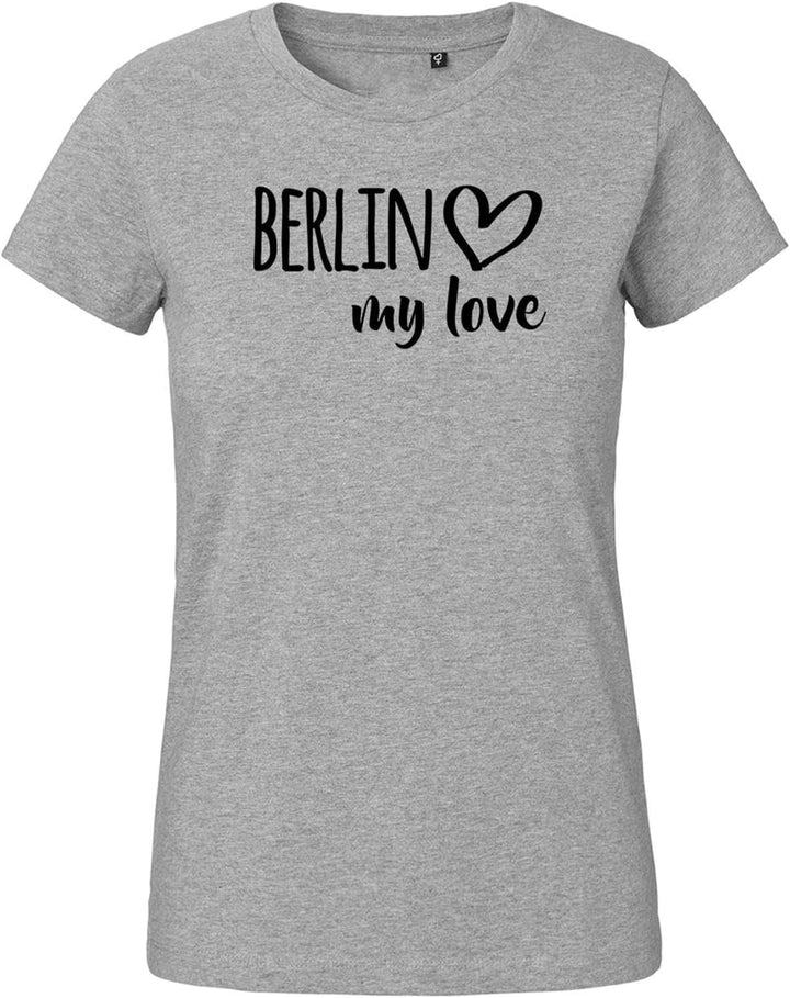 Huuraa Damen T-Shirt Berlin My Love Bio Baumwolle Fairtrade Oberteil Grösse XS-XXL für alle Fans von