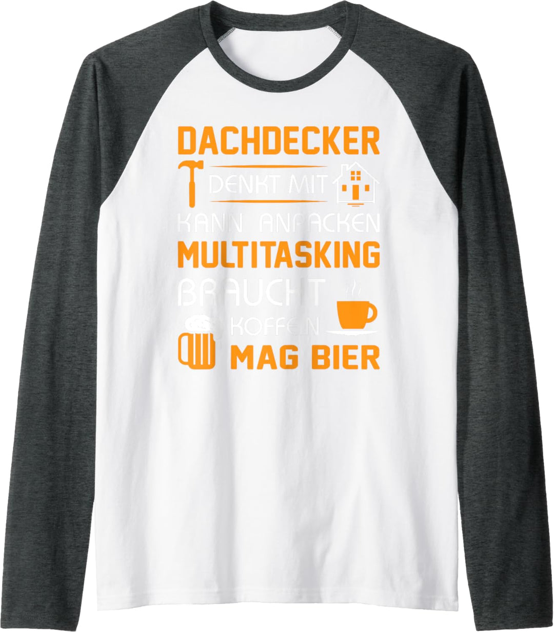 Herren Dachdecker denkt mit kann anpacken Raglan