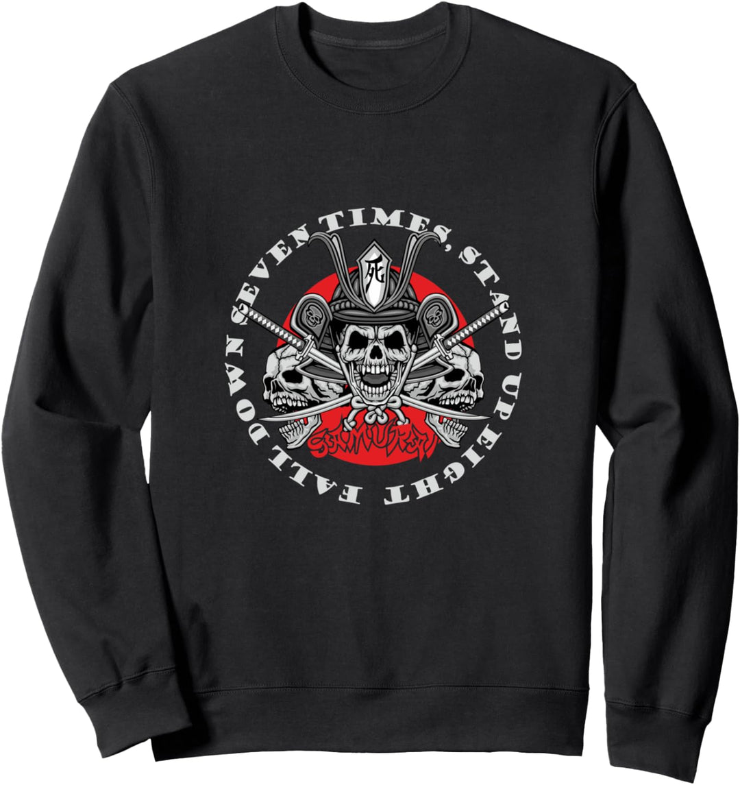 Fall Down Seven Times Stand Up Eight Samurai Japan Sweatshirt