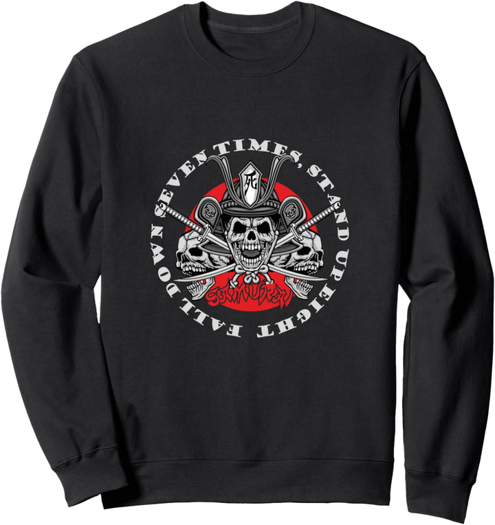 Fall Down Seven Times Stand Up Eight Samurai Japan Sweatshirt