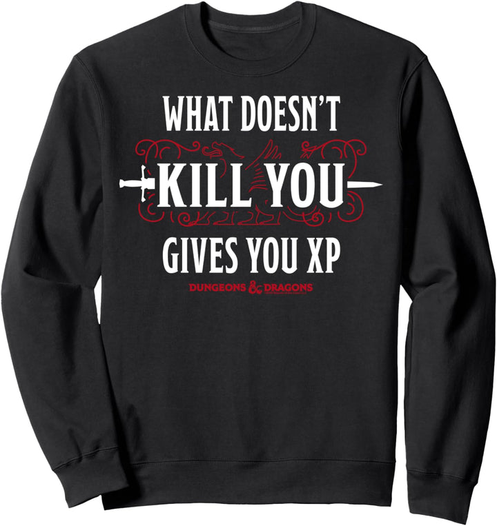 Dungeons & Dragons What Doesn't Kill You Gives You XP Sweatshirt