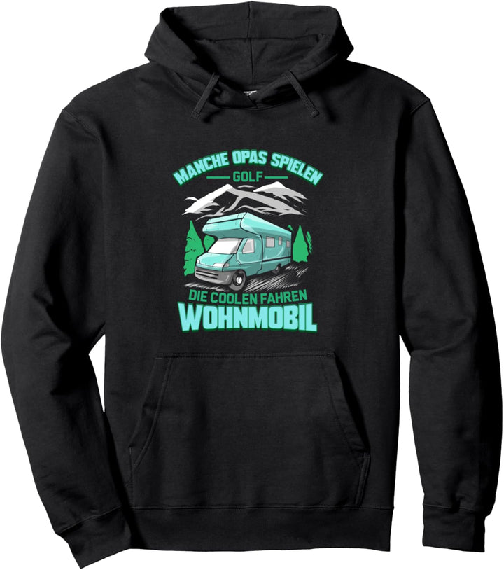 Camping Wohnmobil Opa Rente Rentner Geschenk Pullover Hoodie