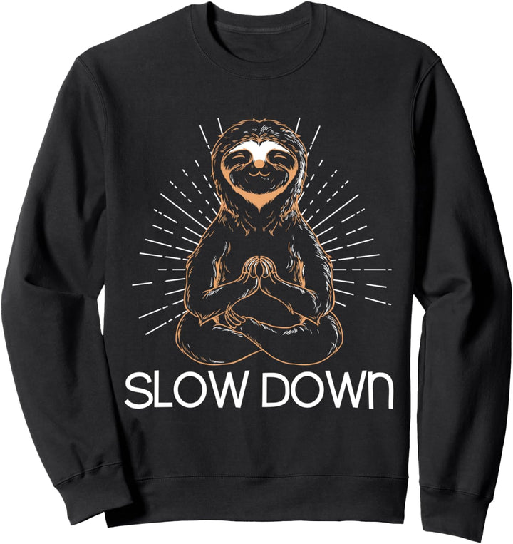 Meditating Sloth Slow Down Funny Yoga Sweatshirt