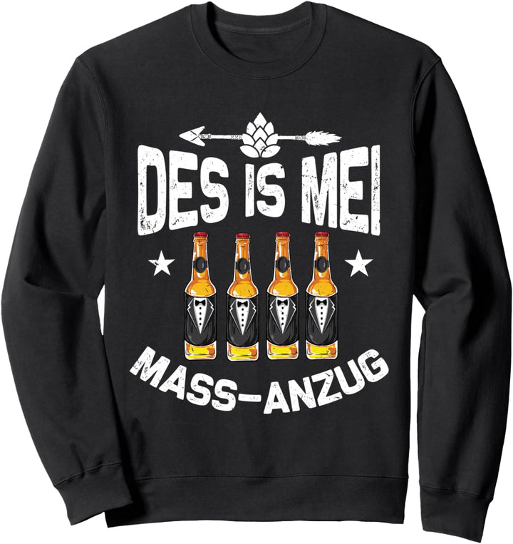 Des Is Mei Massanzug Bierflaschen Kostüm Tracht Oktoberfest Sweatshirt