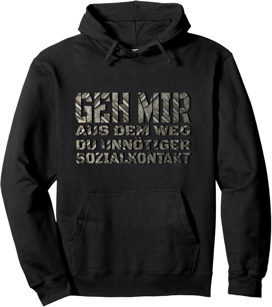 Geh mir aus dem Weg du unnötiger Sozialkontakt, Spruch Pullover Hoodie