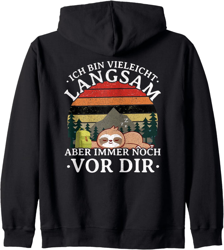 Ich bin zwar langsam aber vor dir, Wander Hiking Backprint Kapuzenjacke