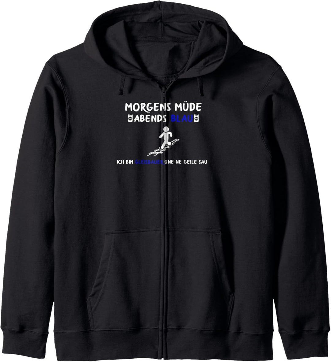 Gleisbauer Spruch Schienenarbeiter Gleisarbeiter Gleisbau Kapuzenjacke