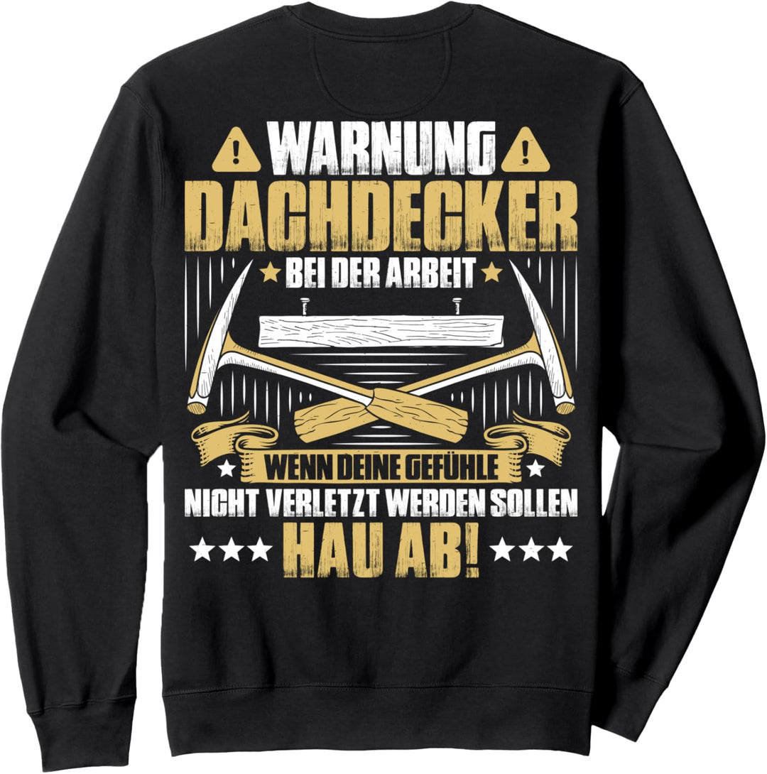Bei Der Arbeit Dachdecker Sweatshirt