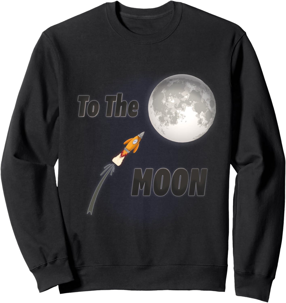 To The Moon - zum Moon Sweatshirt