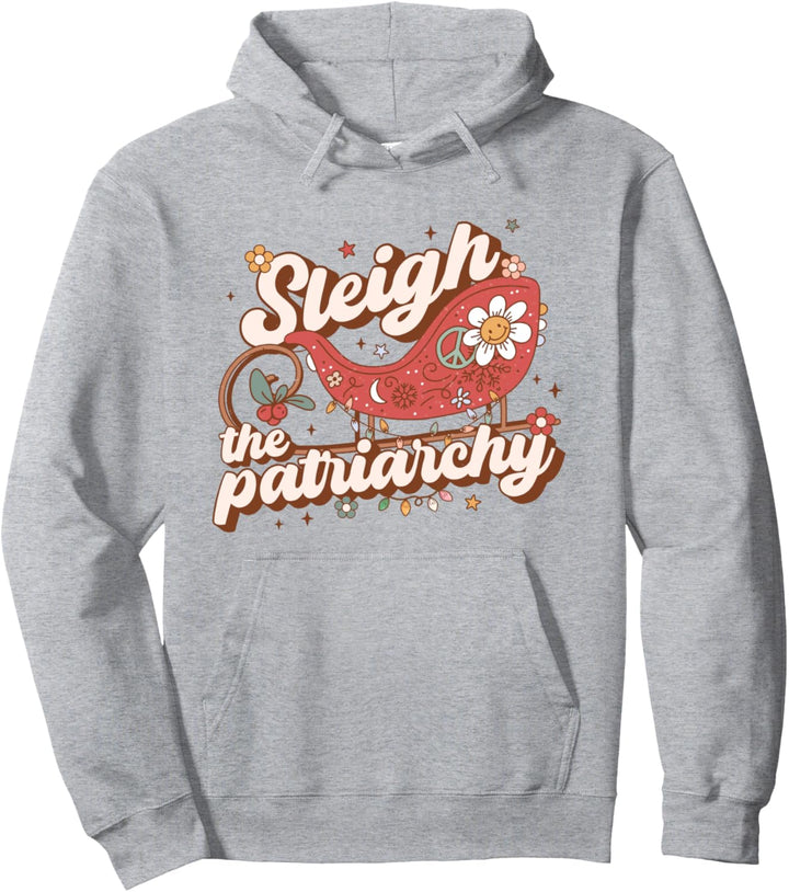 Sleigh The Patriarchy Feminist Feminism Meme Retro Christmas Pullover Hoodie