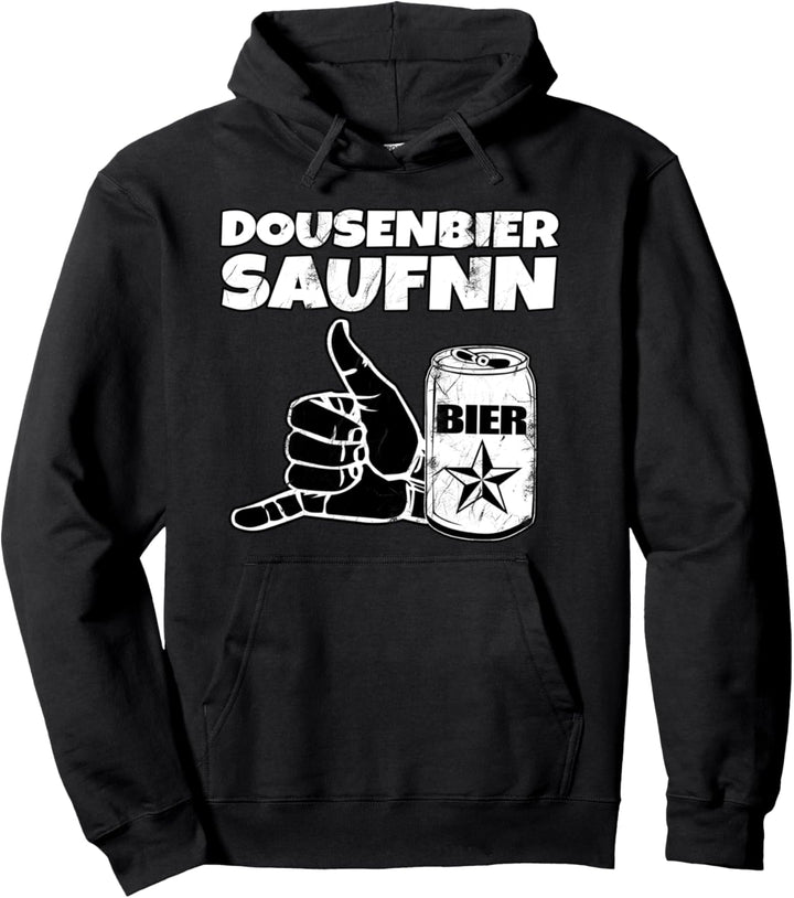 Dosenbier Saufn Pullover Hoodie