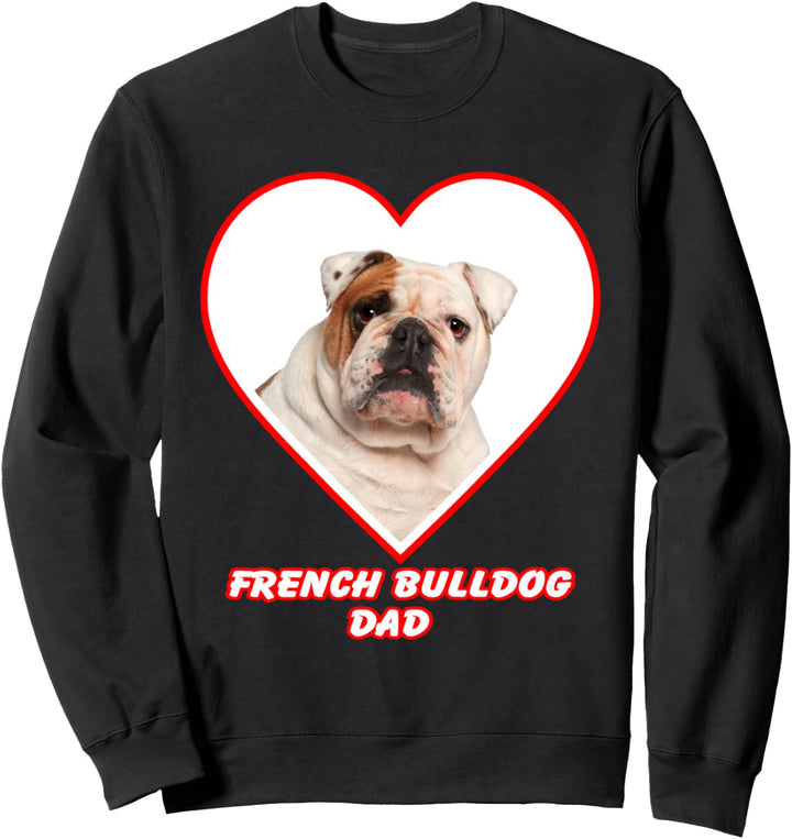 French Bulldog 1 Dog Dad Sweatshirt