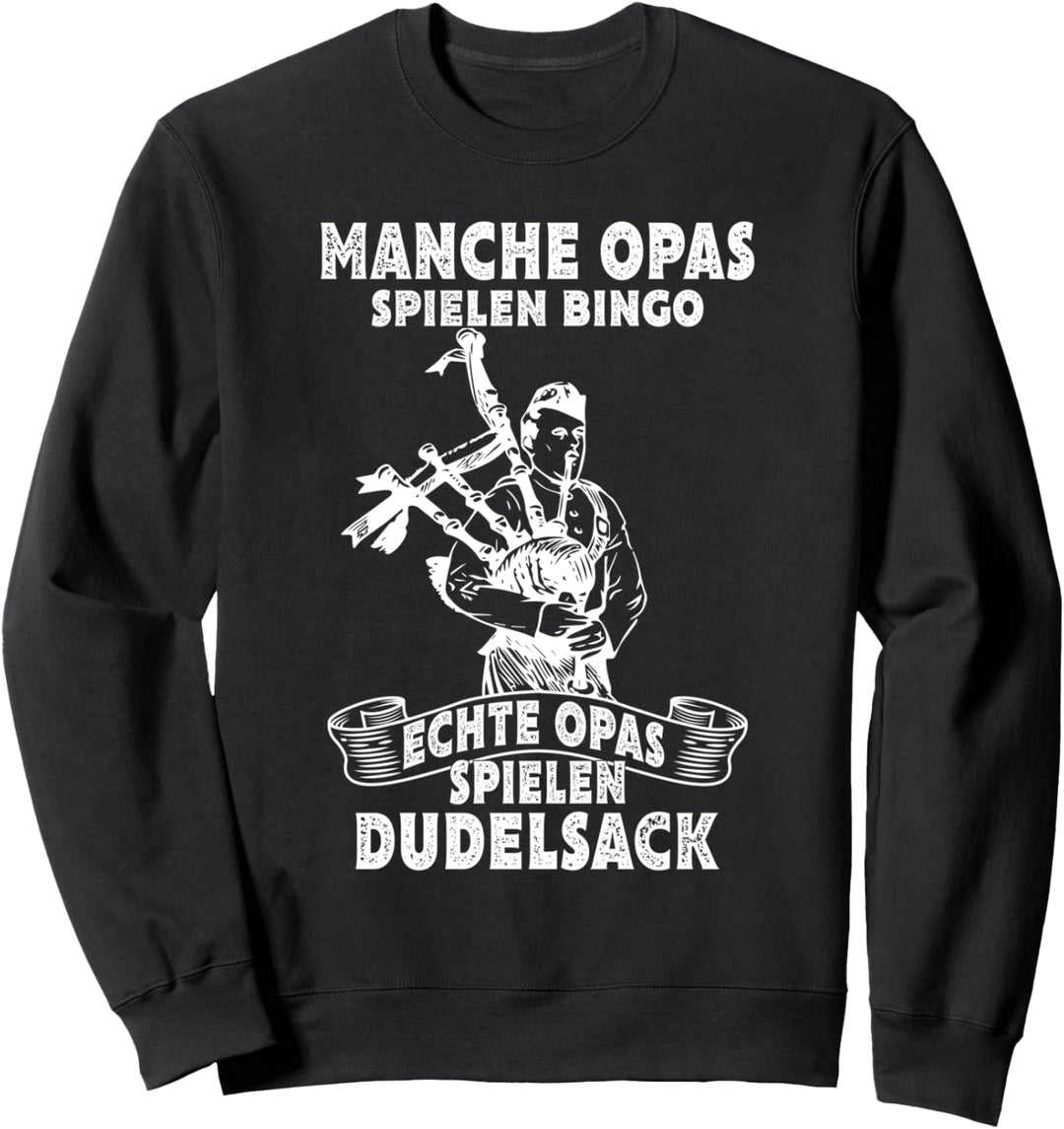 Dudelsack Opa Dudelsackspieler Schottland Geschenk Sweatshirt