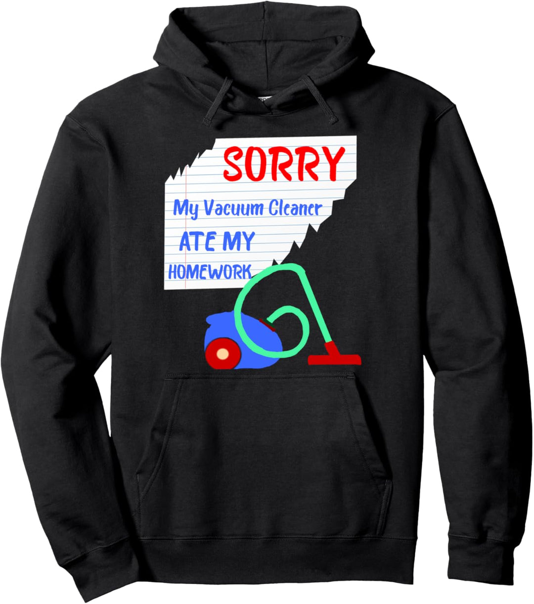 Staubsauger Hausaufgaben Schüler Ausrede Absaugen Schule Pullover Hoodie