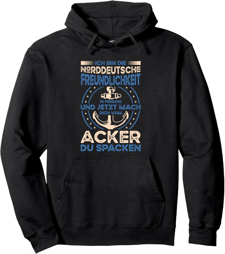 Norddeutsch I Freundlichkeit Norden Hamburg Spacken Schnack Pullover Hoodie