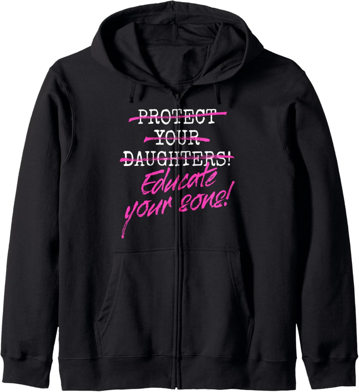 Protect Your Daughters Educate Your Sons Feministin Frauen Kapuzenjacke