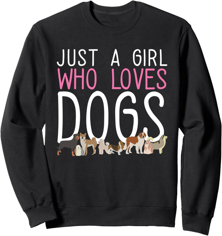 Nur ein Mädchen, das Hunde liebt I Welpen I Lustiges Hunde Sweatshirt