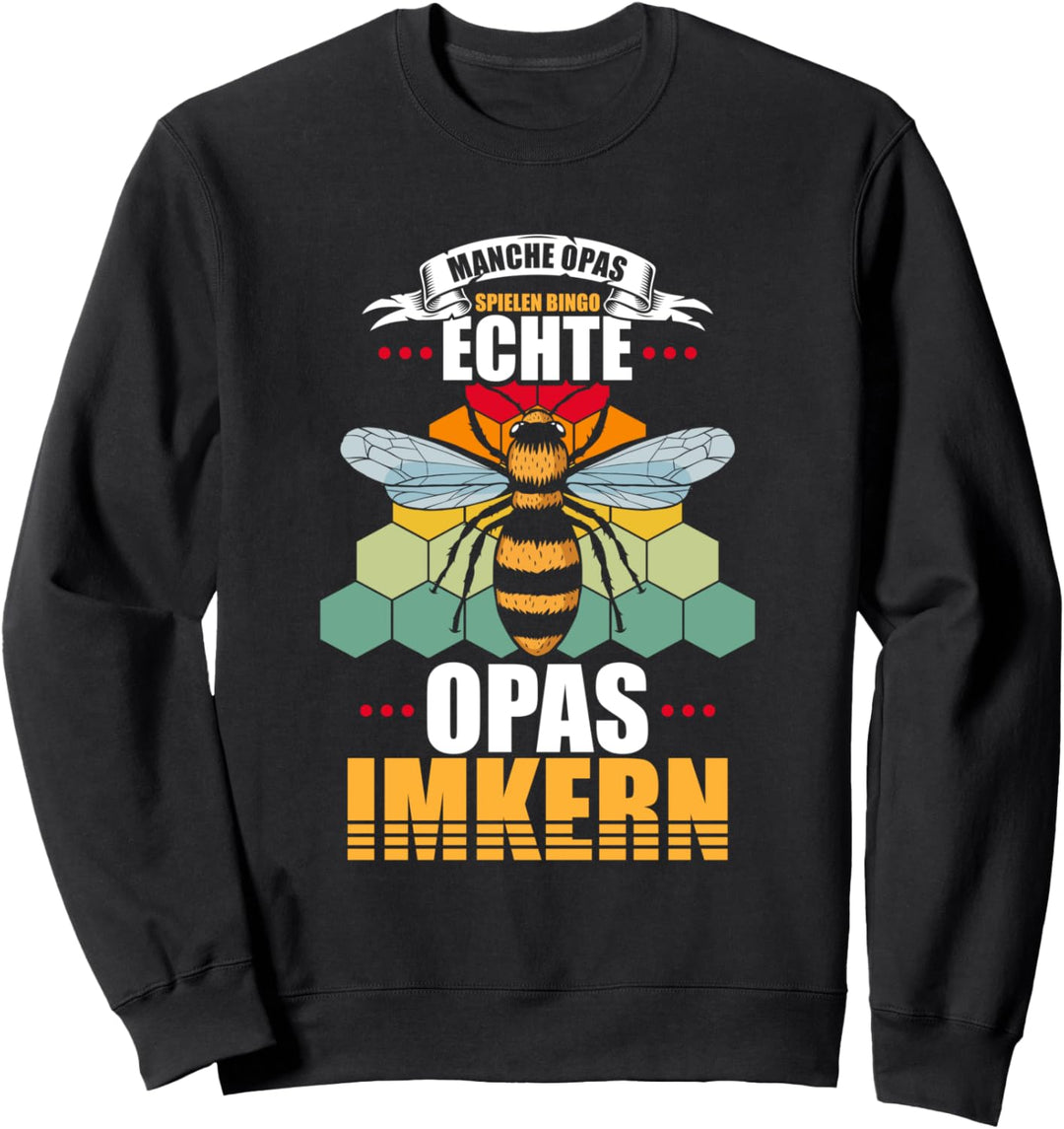 Manche Opas spielen Bingo echte Opas Imkern Sweatshirt