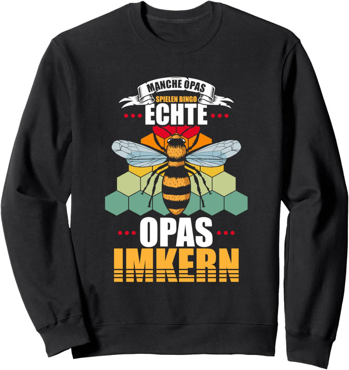 Manche Opas spielen Bingo echte Opas Imkern Sweatshirt