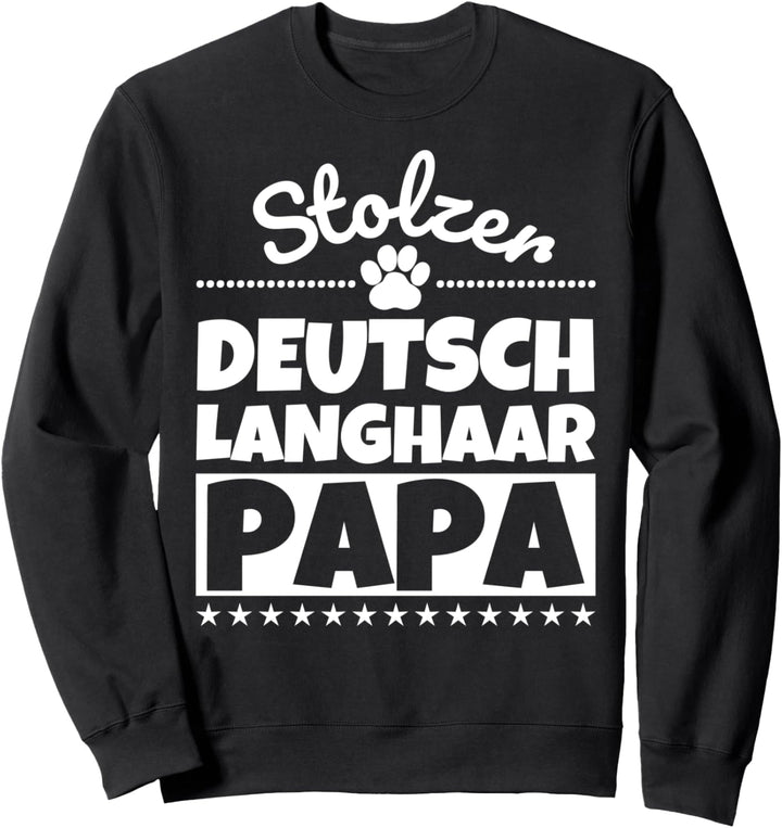 Stolzer Deutsch Langhaar Papa Sweatshirt