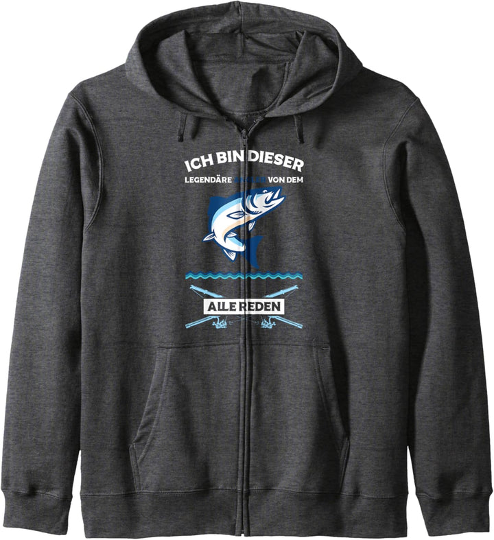 Angeln Ich Bin Dieser Legendäre Angler Von Dem Alle Reden Kapuzenjacke