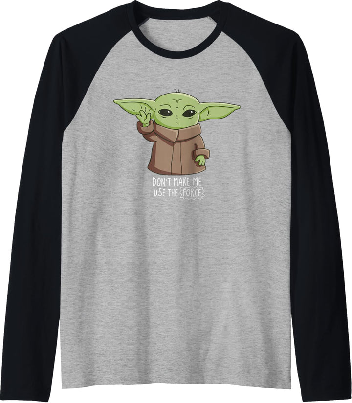 The Mandalorian the Child Don't Make Me Use The Force Raglan
