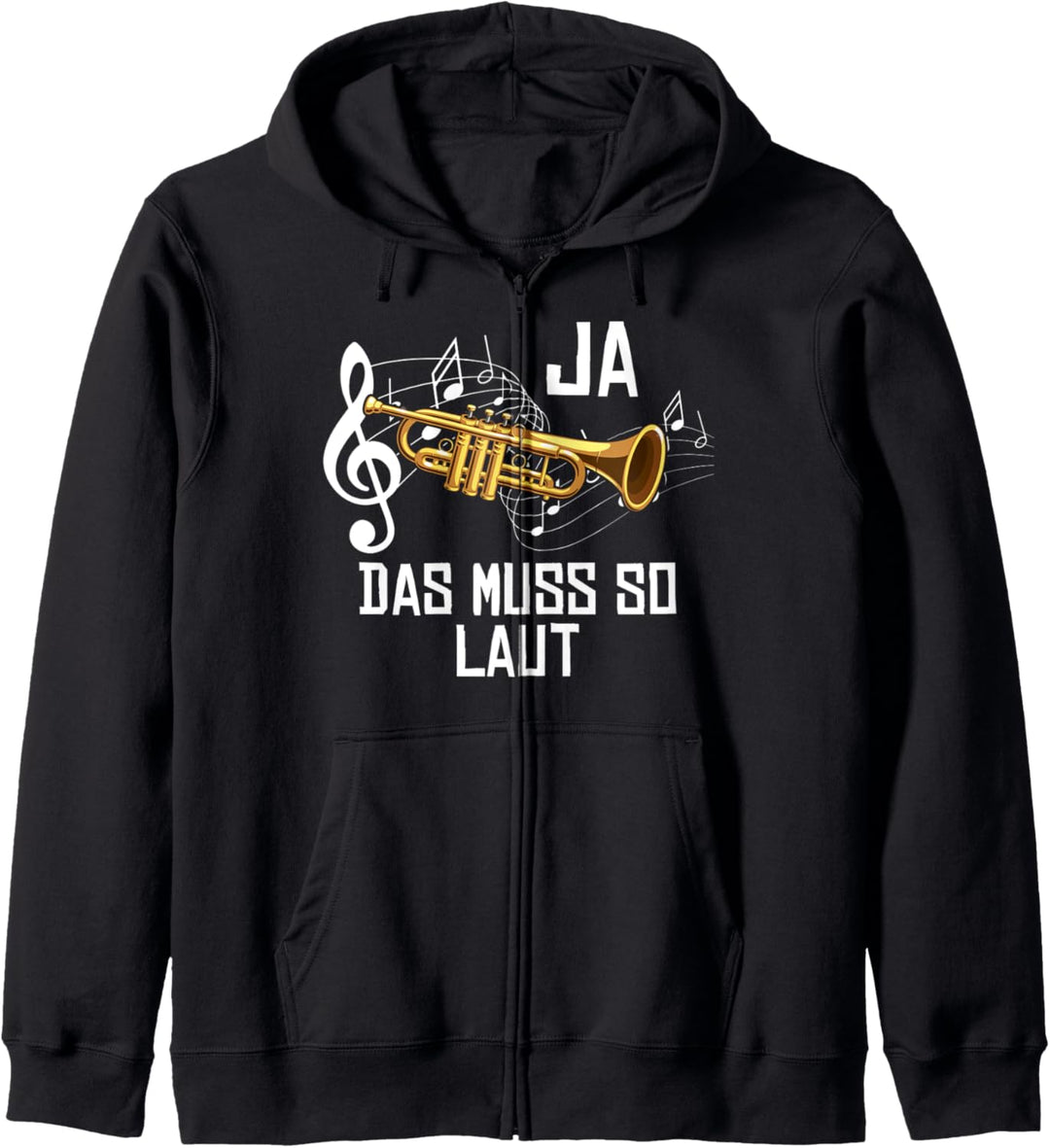 Ja Das Muss So Laut Trompeter Lustiges Trompete Blasmusik Kapuzenjacke