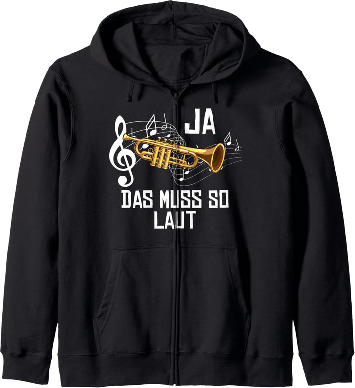Ja Das Muss So Laut Trompeter Lustiges Trompete Blasmusik Kapuzenjacke