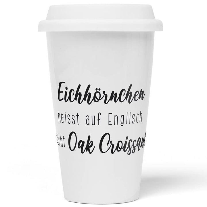 JUNIWORDS To-Go Becher mit Deckel, Eichhörnchen heisst auf Englisch nicht Oak Croissant