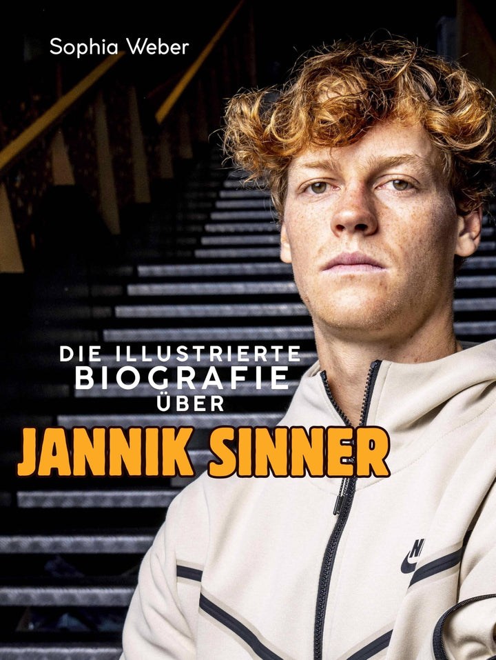 Die illustrierte Biografie über Jannik Sinner: Komplett in Farbe, Taschenbuch