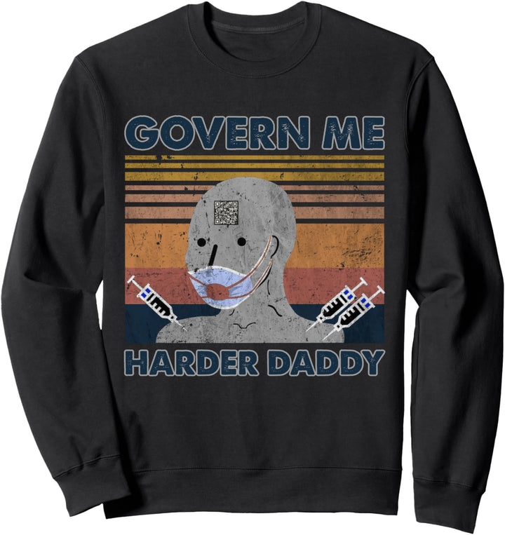Govern Me Harder Daddy Classic Sweatshirt