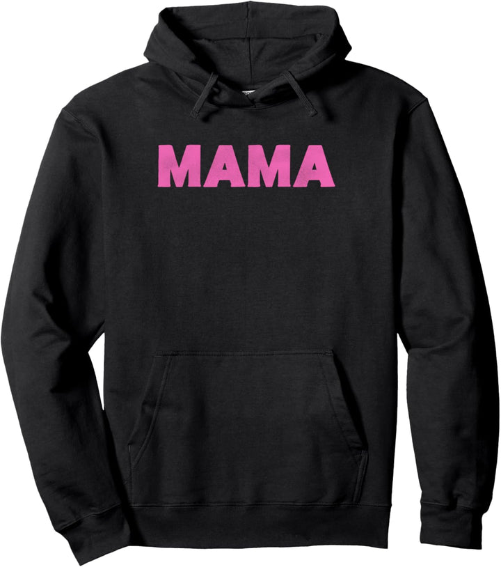 Mama Pink Bold Text Pullover Hoodie