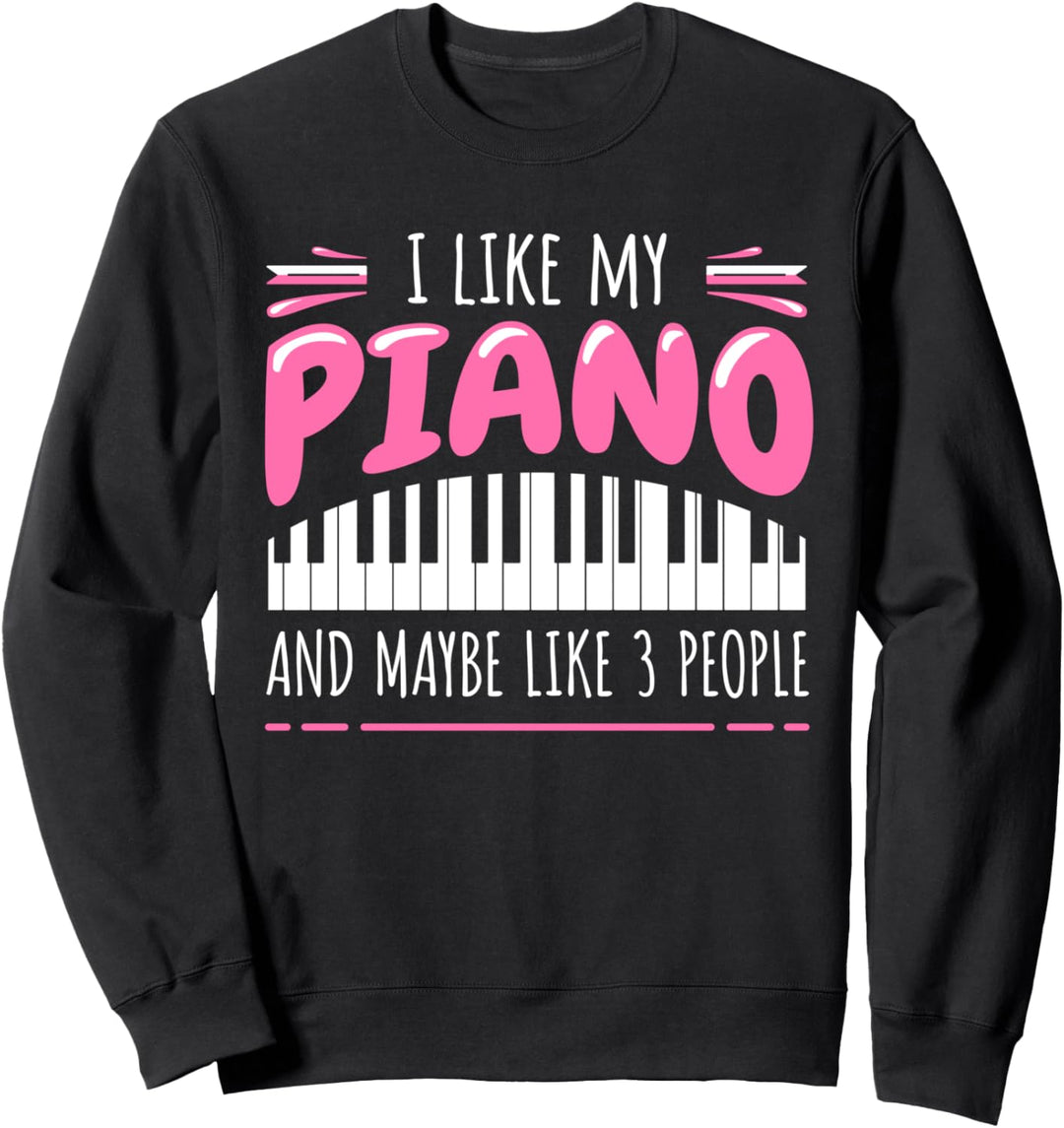 Klavier Pianist Klavierspieler Piano Keyboard Musiker Sweatshirt