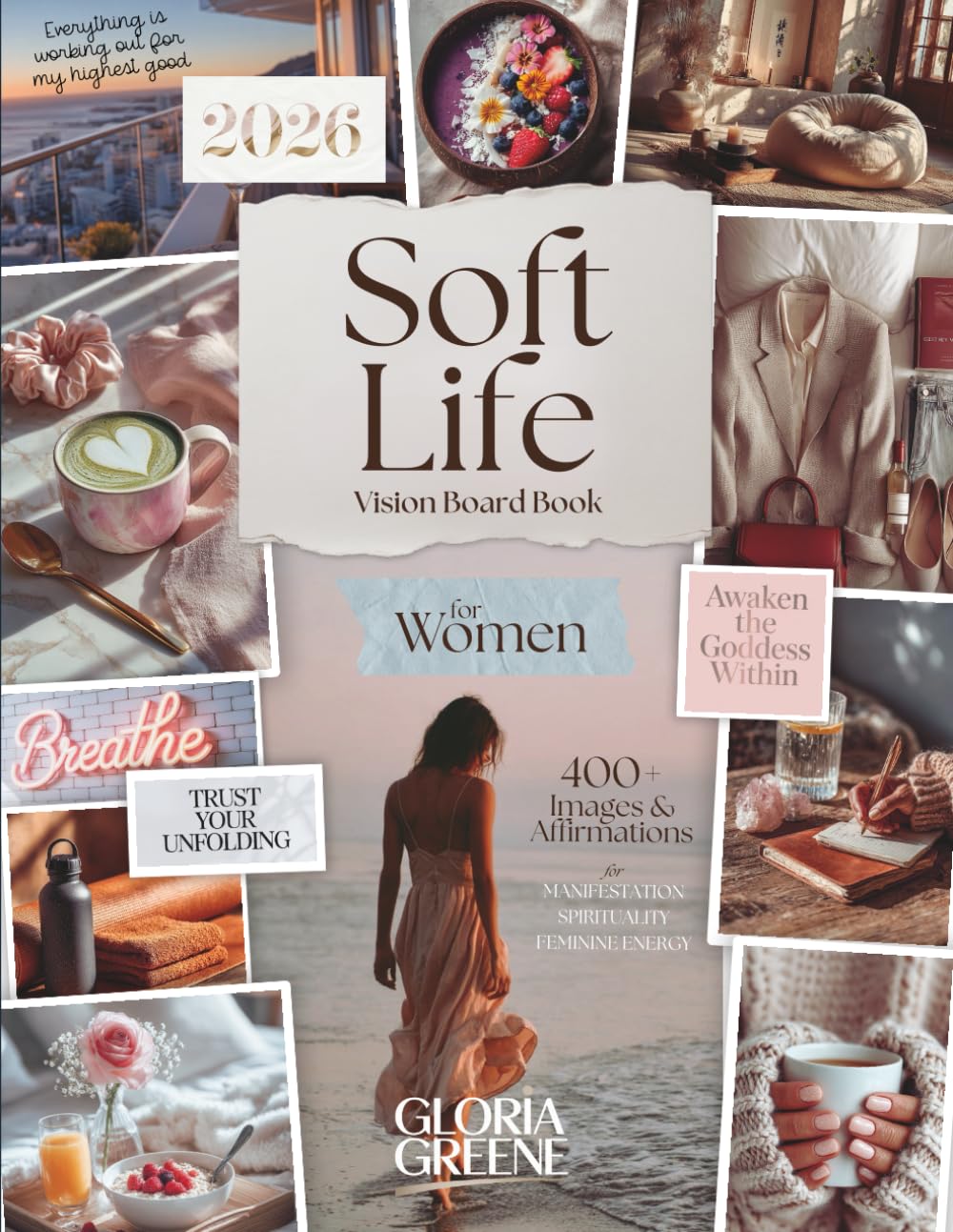 Soft Life Vision Board Book For Women: 400+ Images & Affirmations For Manifestation, Spirituality An