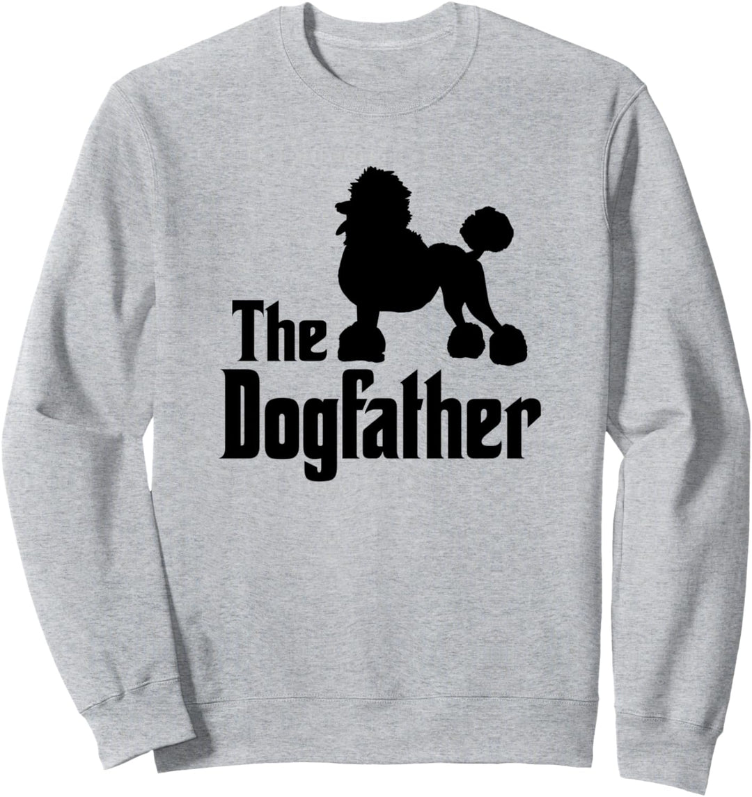 The Dogfather - Hund, Geschenk, lustiges Pudel Sweatshirt