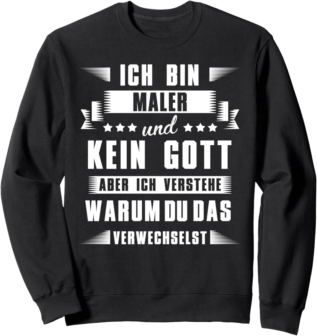 Maler Lackierer Malermeister Sweatshirt