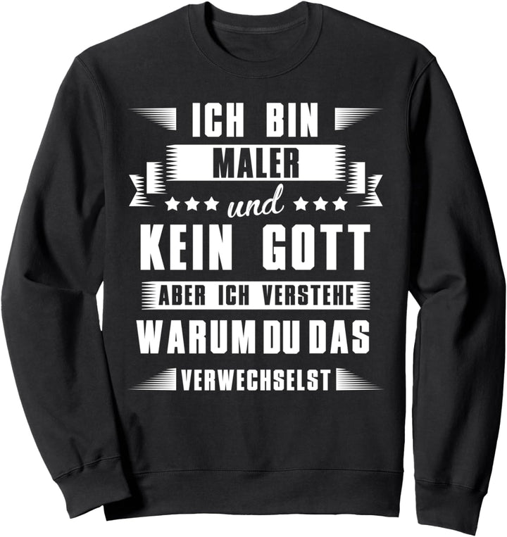 Maler Lackierer Malermeister Sweatshirt