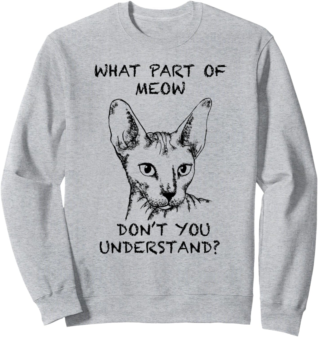 Peterbald Lustige Katze Zitat Hand gezeichnete Kunst Sweatshirt