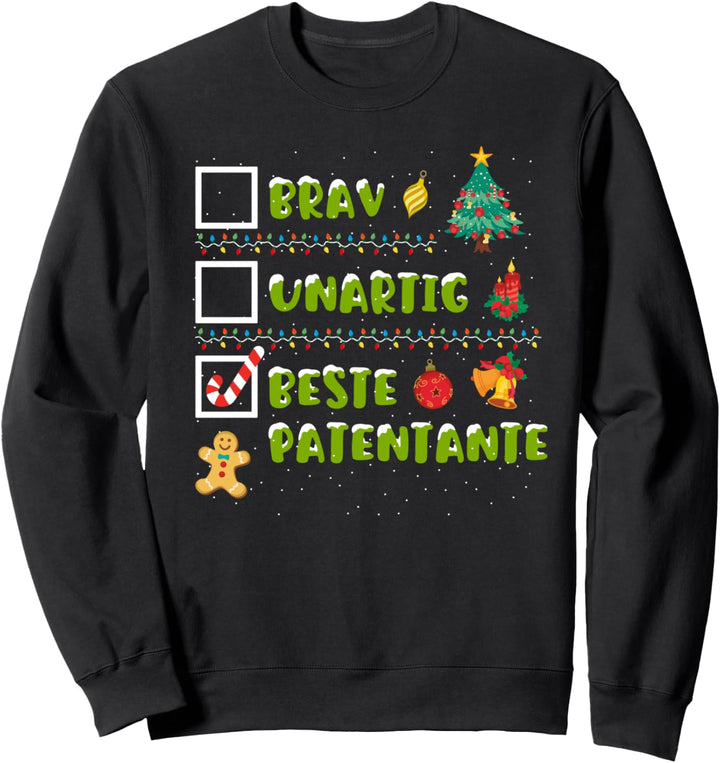 Brav, Unartig, Beste Patentante Weihnachten Geschenk Sweatshirt