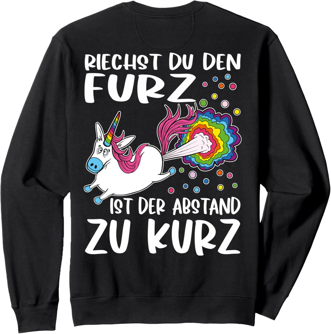 Riechst Du den Furz ist der Abstand zu kurz für Einhorn Fans Sweatshirt