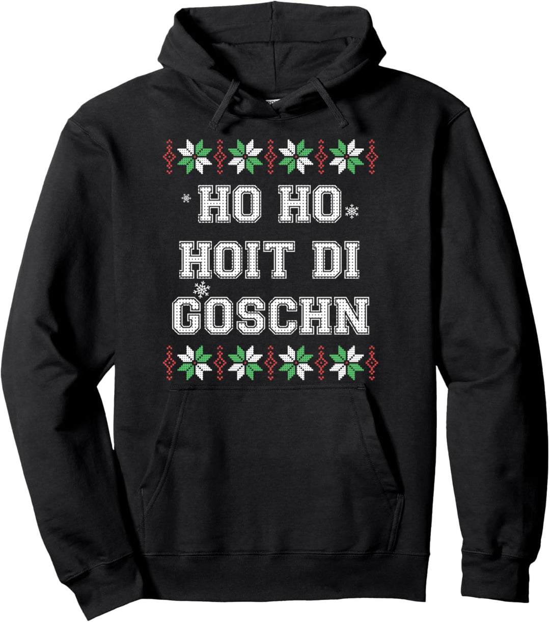 Ho Ho Hoit de Goschn Lustiges Hässliches Weihnachts Motiv Pullover Hoodie