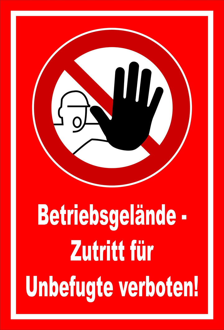 Schild - Betriebsgelände - Zutritt für Unbefugte verboten - entspr. DIN ISO 7010 / ASR A1.3 – 60x40c