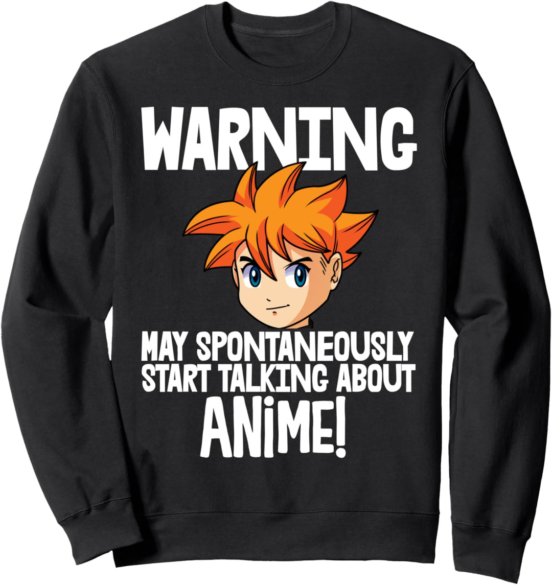 Warnung Sprechen Sie über Anime Sweatshirt