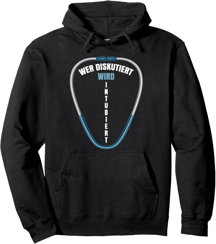Wer diskutiert wird Intubiert | Notfallsanitäterin Sanitäter Pullover Hoodie