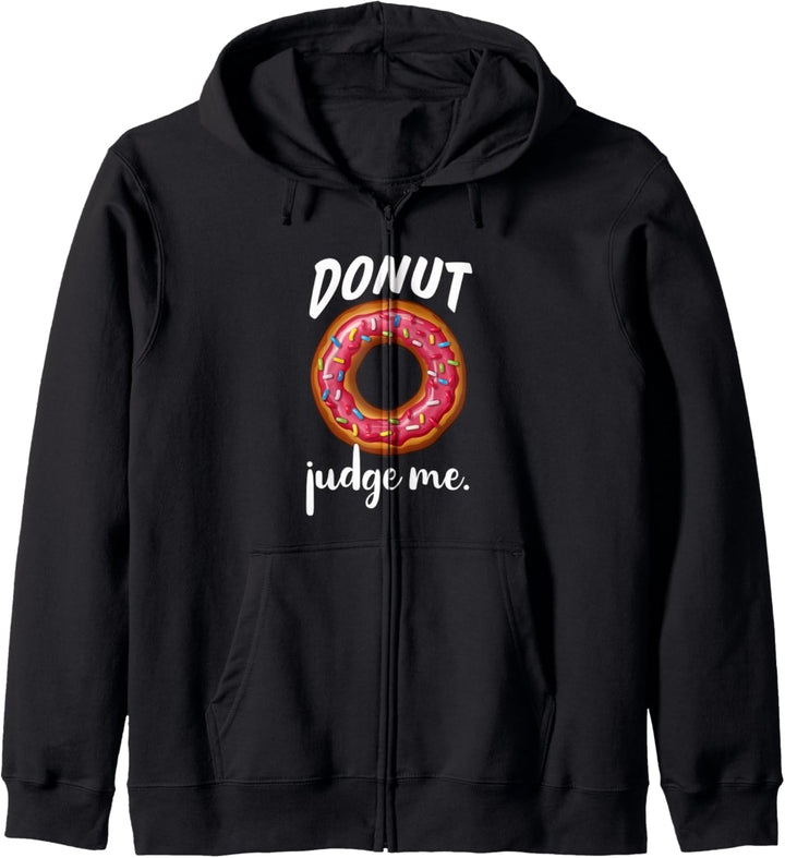Donut Judge Me Funny Doughnut Gift Kapuzenjacke