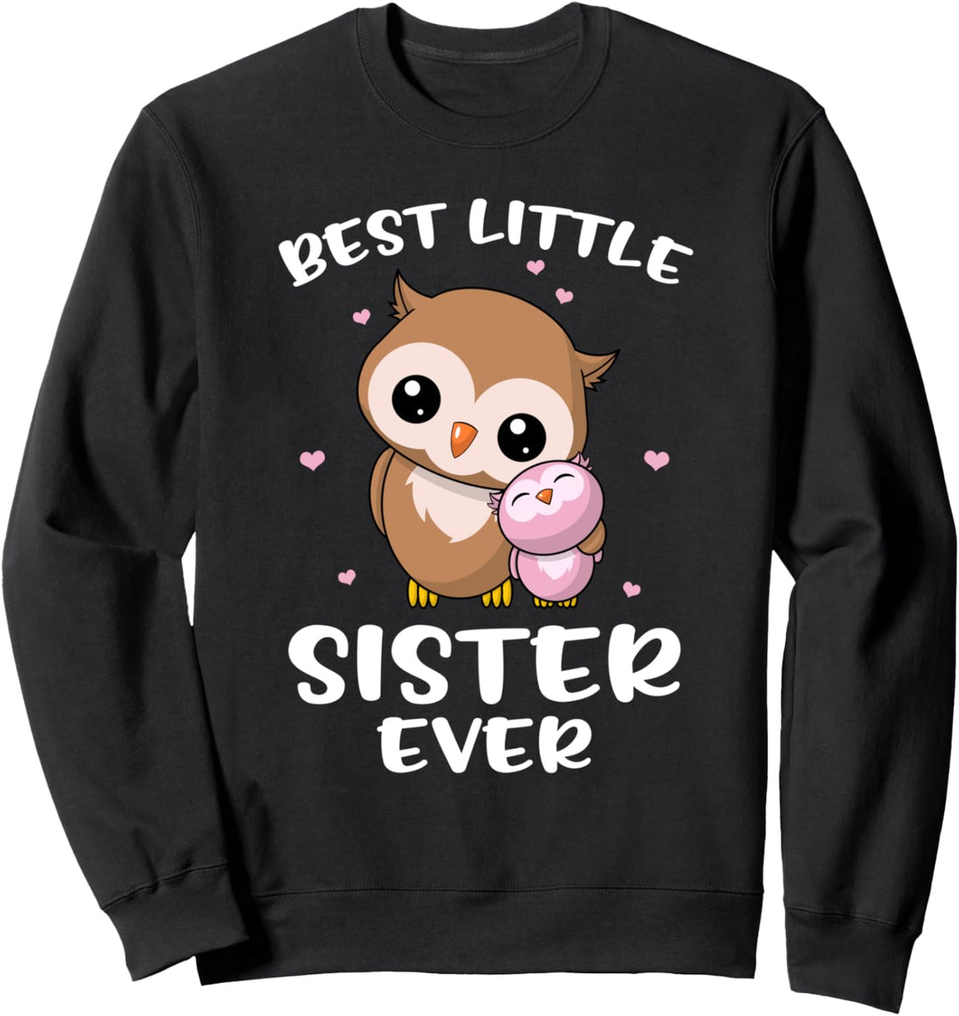 Beste kleine Schwester aller Zeiten - Süsse Eulen Eule Sweatshirt