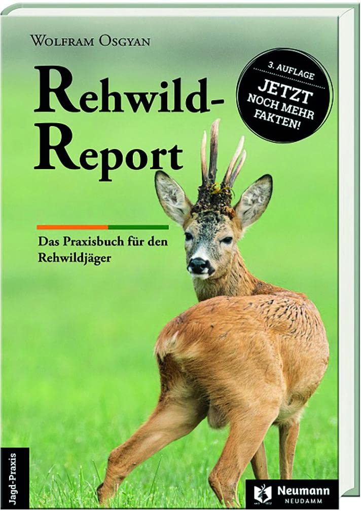 Rewild-Report: Das Praxisbuch für den Rehwildjäger, Gebundenes Buch