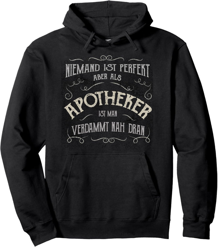Lustiger Spruch - Beruf Apotheker Pullover Hoodie