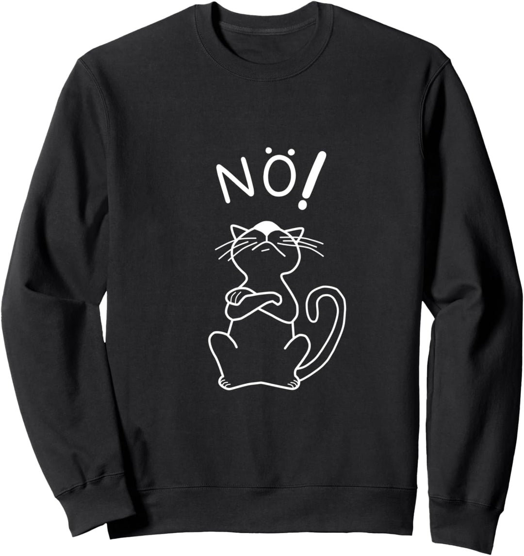 Süsse Katze mit Nö ! Lustiger Spruch für Katzenbesitzer Sweatshirt