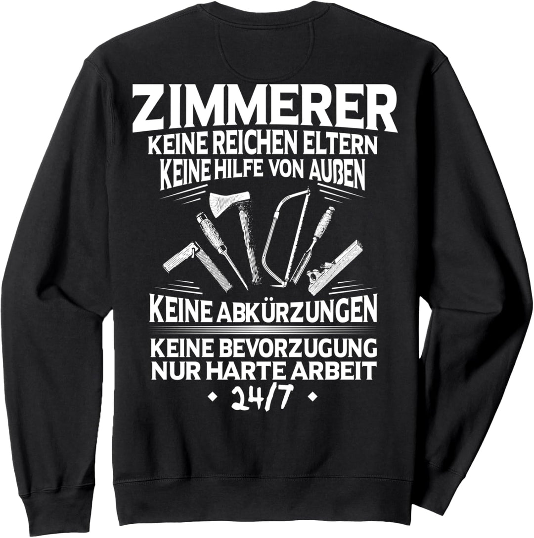 Zimmermann Harte Arbeit Zimmerer Sweatshirt
